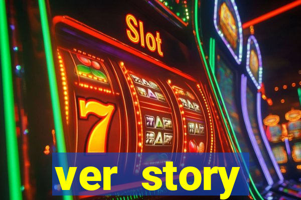 ver story anonimamente online